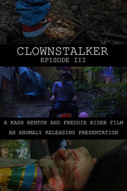 Clownstalker: Episode III