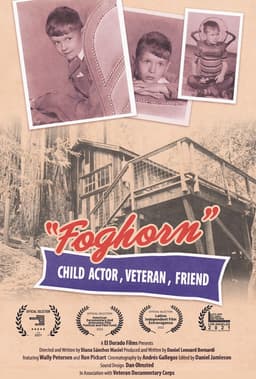 Foghorn: Child Actor, Veteran, Friend