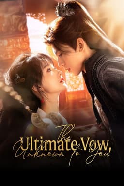 The Ultimate Vow, Unknown to You