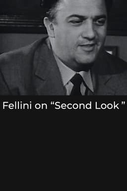 Fellini on “Second Look”