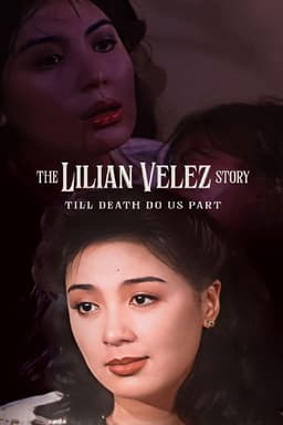 The Lilian Velez Story: Till Death Do Us Part