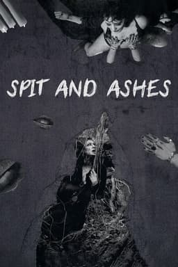 Spit and Ashes