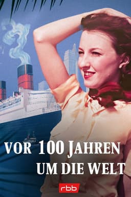 Around the world 100 years ago