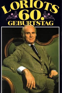 Loriot's 60th Birthday