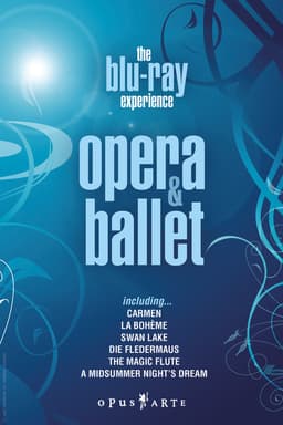 The Blu-ray Experience: Opera & Ballet