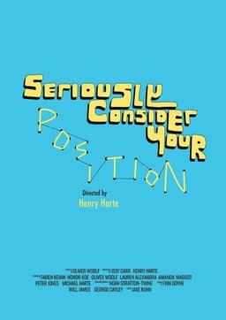 Seriously Consider Your Position