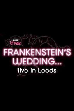 Frankenstein's Wedding... Live in Leeds