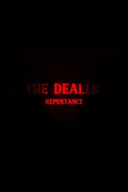The Dealer 3: Repentance