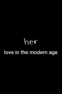 Her: Love in the Modern Age
