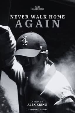 Never Walk Home Again