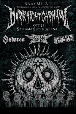 BABYMETAL METAL RESISTANCE EPISODE VII - APOCRYPHA - THE CHOSEN SEVEN - DARK NIGHT CARNIVAL