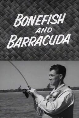 Bonefish and Barracuda