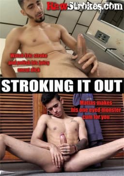 Stroking It Out
