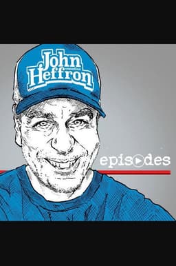 John Heffron: Episodes