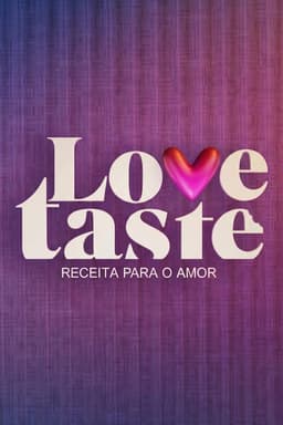 Love Taste - Receita Para o Amor