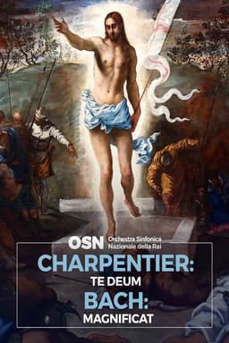Charpentier: Te Deum, Bach: Magnificat