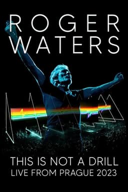Roger Waters: This Is Not a Drill - Live from Prague