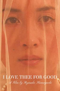 I Love Thee for Good