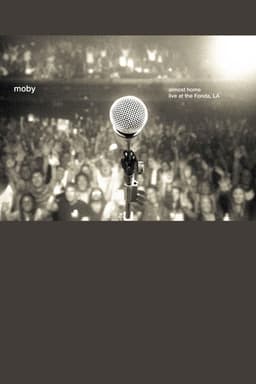 Moby: Almost Home - Live at the Fonda, LA