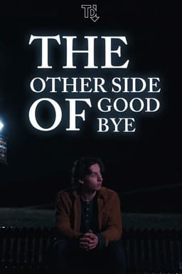 The Other Side of Goodbye