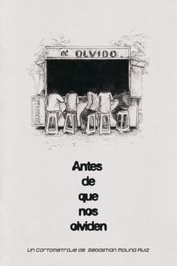 Antes de que nos olviden