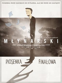 Młynarski. Piosenka finałowa