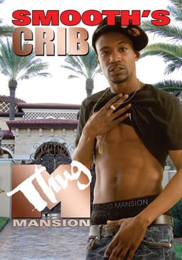 Thug Mansion: Smooth's Crib