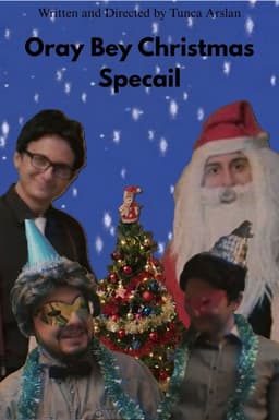 Oray Bey Christmas Specail