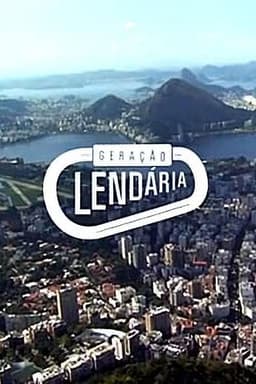 Geração Lendária